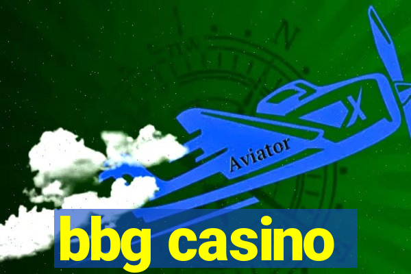 bbg casino