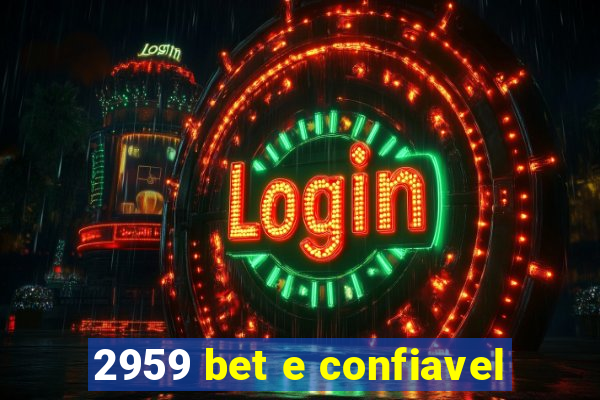 2959 bet e confiavel