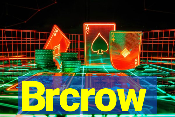 Brcrow