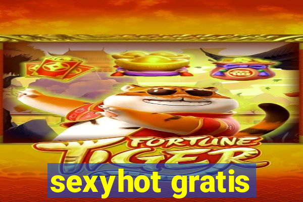 sexyhot gratis