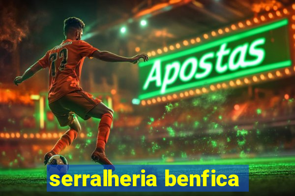 serralheria benfica