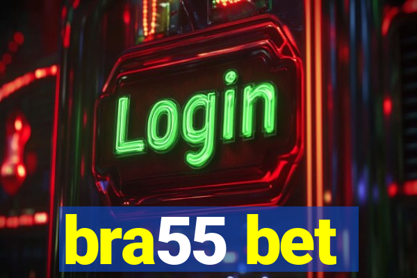 bra55 bet