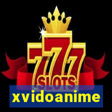 xvidoanime