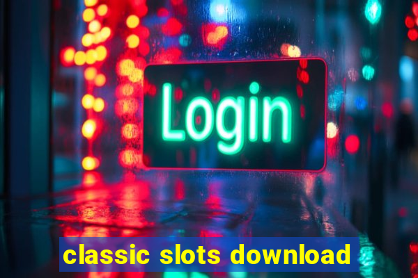 classic slots download