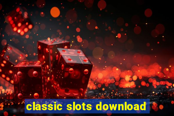 classic slots download