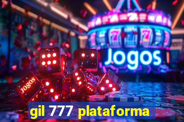 gil 777 plataforma