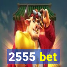 2555 bet