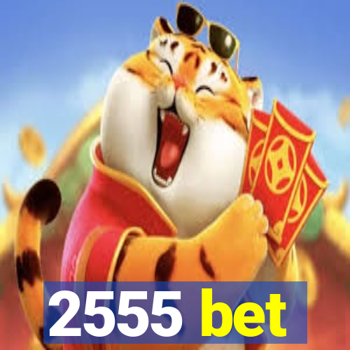 2555 bet