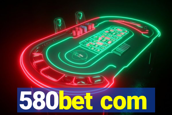 580bet com