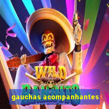 gauchas acompanhantes