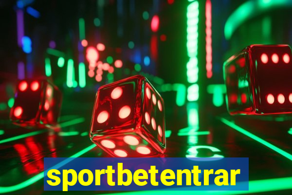 sportbetentrar