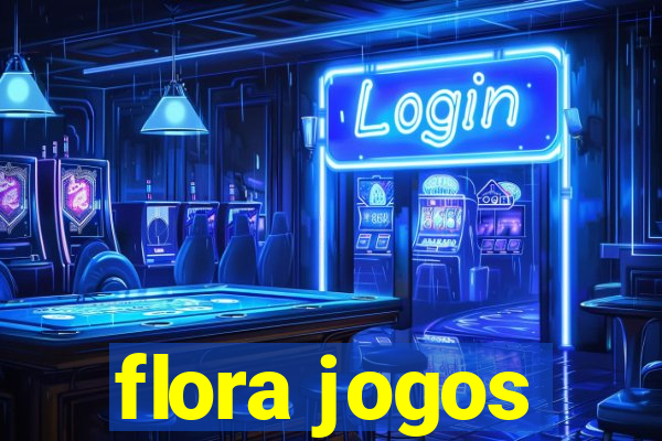 flora jogos