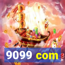 9099 com