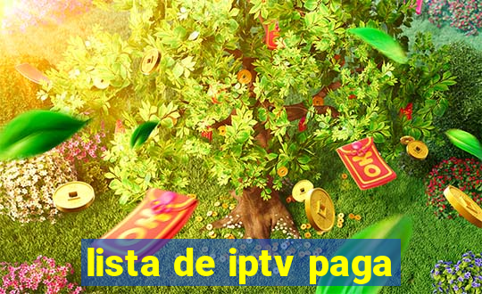 lista de iptv paga