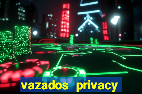 vazados privacy belle belinha