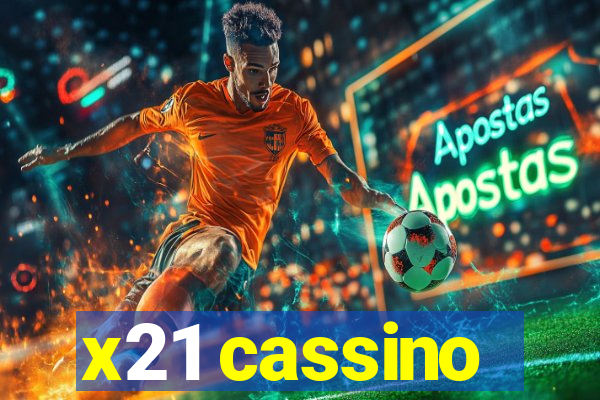 x21 cassino