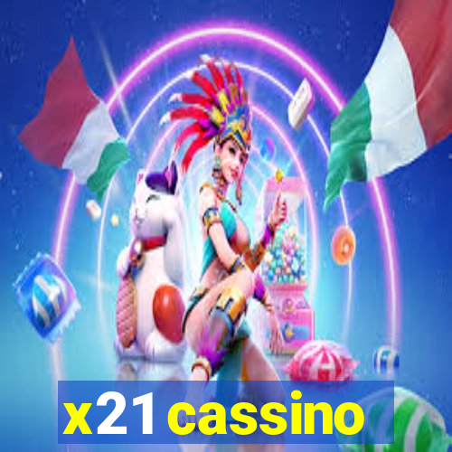 x21 cassino