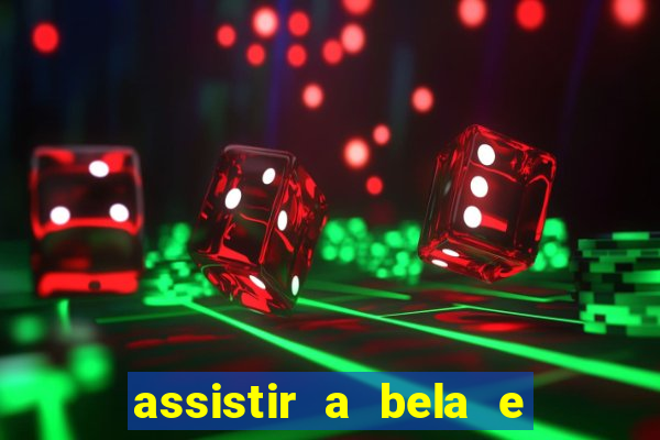 assistir a bela e a fera (2014 completo dublado mega filmes)