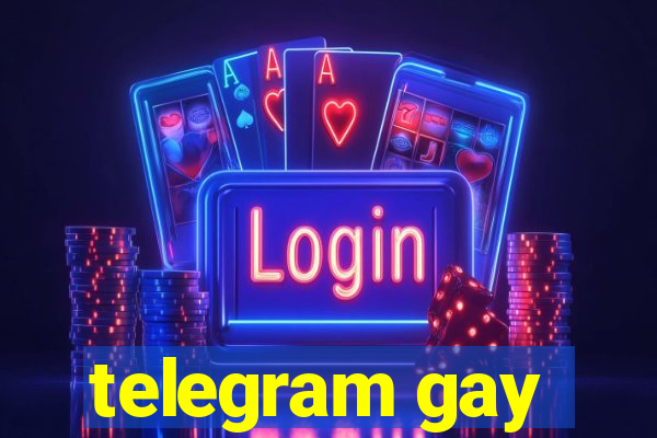 telegram gay