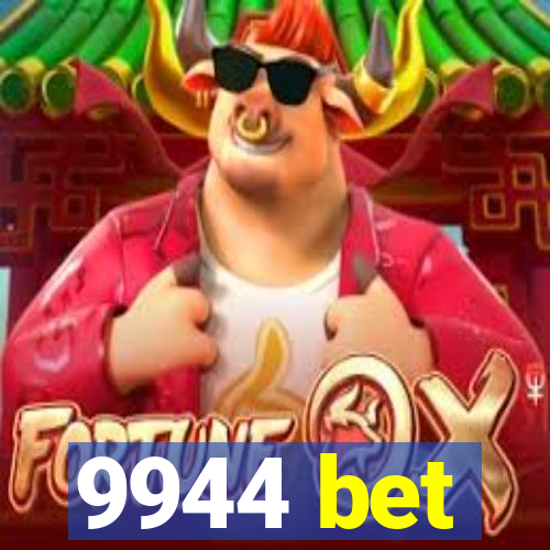 9944 bet