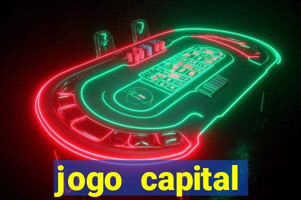 jogo capital download mobile