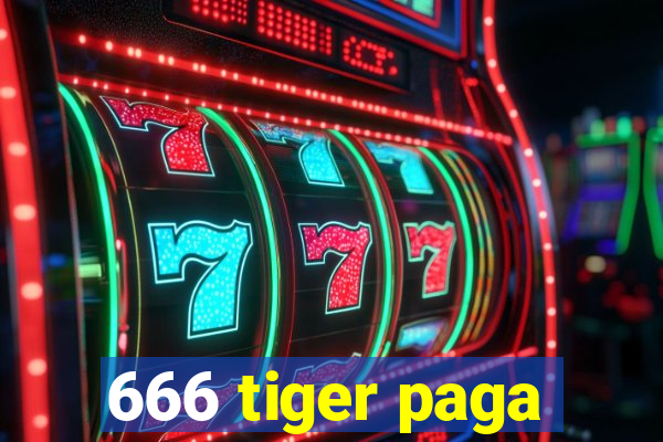 666 tiger paga