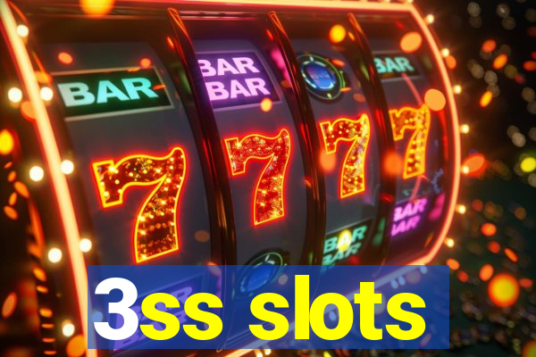 3ss slots