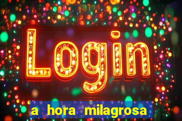 a hora milagrosa livro pdf download