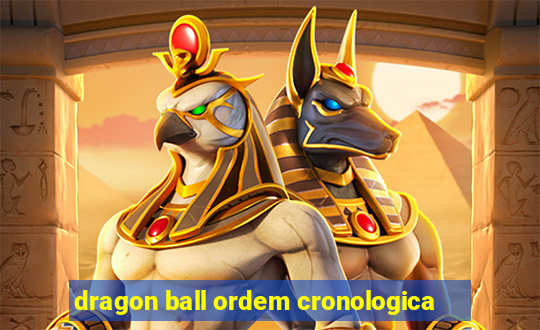 dragon ball ordem cronologica