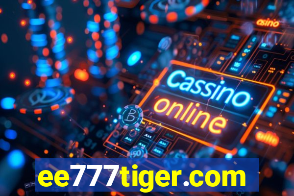 ee777tiger.com