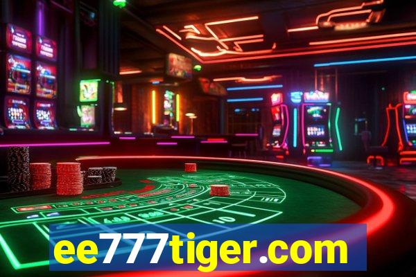 ee777tiger.com