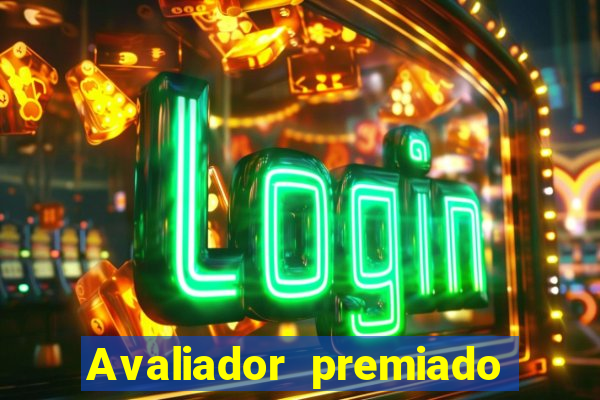 Avaliador premiado reclame aqui