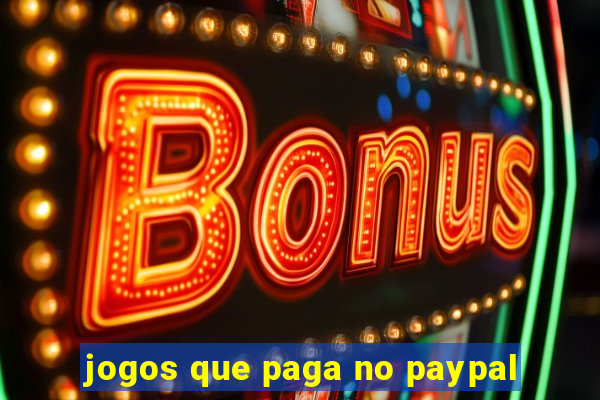 jogos que paga no paypal