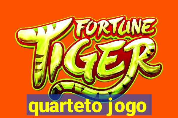 quarteto jogo