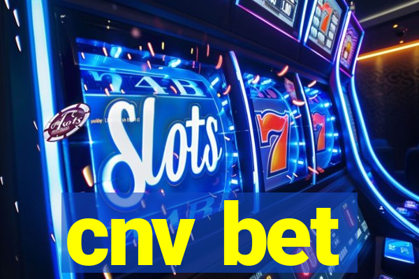 cnv bet