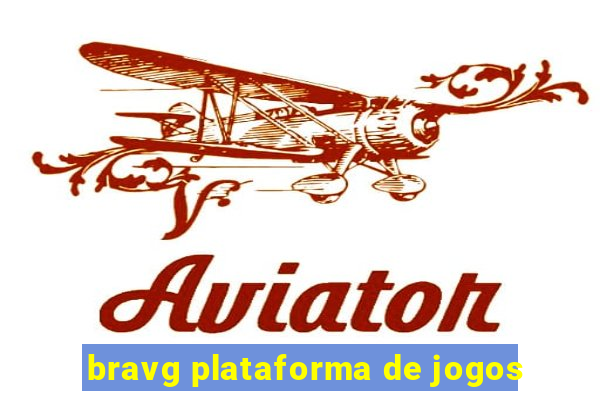 bravg plataforma de jogos