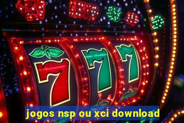 jogos nsp ou xci download