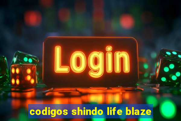 codigos shindo life blaze