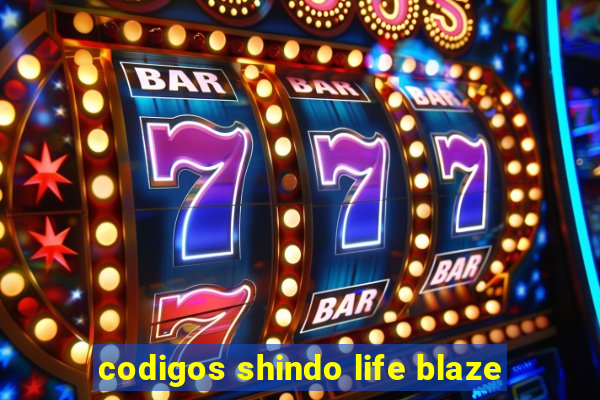 codigos shindo life blaze