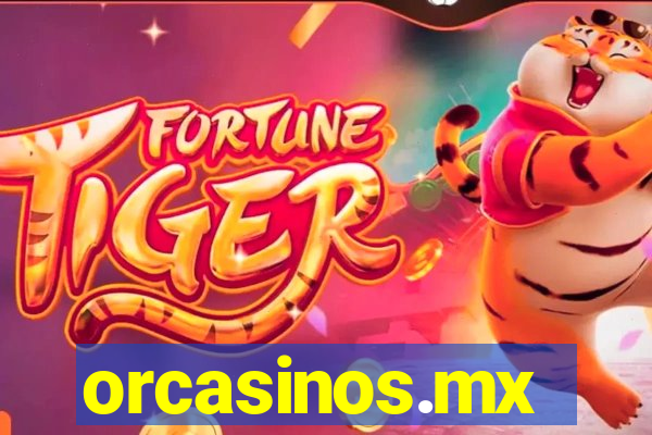 orcasinos.mx