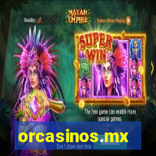 orcasinos.mx