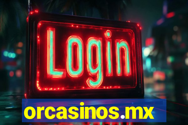 orcasinos.mx