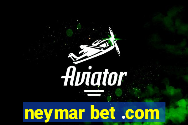 neymar bet .com