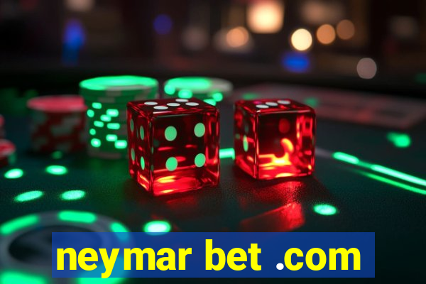 neymar bet .com