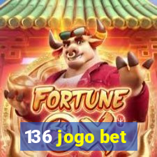 136 jogo bet