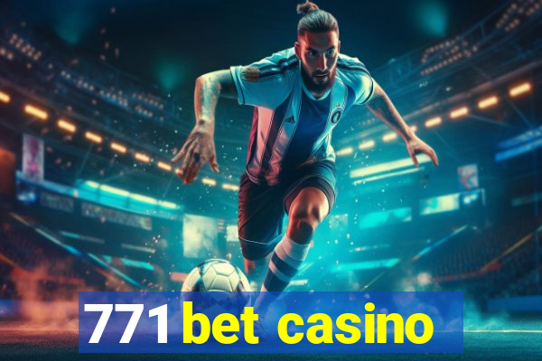 771 bet casino