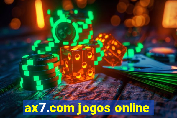 ax7.com jogos online