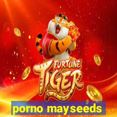 porno mayseeds