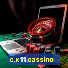 c.x11 cassino