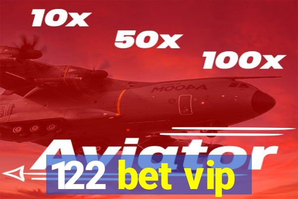 122 bet vip